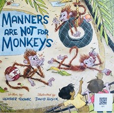Manners are not for monkeys